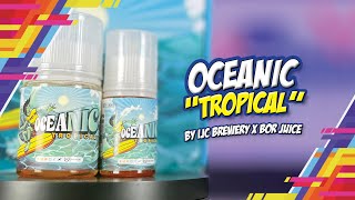 OCEANIC Tropical by IJC Brewery X Bor Juice