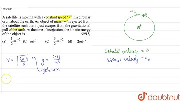 A satellite is moving with a constant speed \