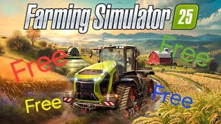 How to get Farming Simulator 25 absolutely Free screenshot 5