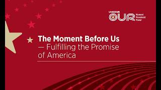 UnidosUS Annual Conference | Plenary: The Moment Before Us - Fulfilling the Promise of America