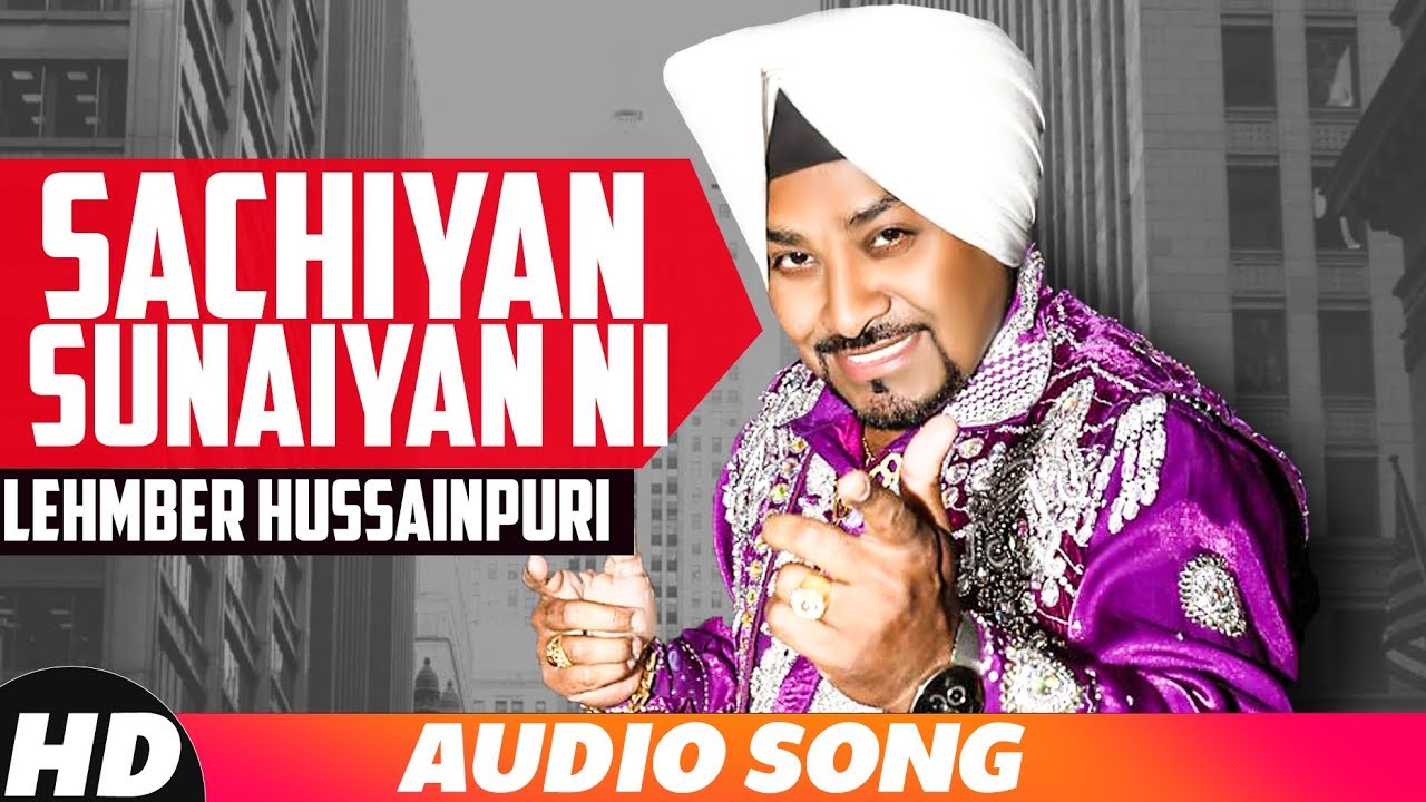 Sachiyan Sunaiyan Ne (Full Audio) | Lehmber Hussainpuri | Latest Punjabi Song 2018 | Speed Records
