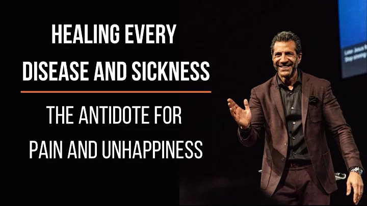 Healing Every Disease and Sickness (The Antidote f...