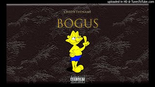 Cheesy - Bogus (Official Audio) prod by lock.