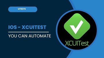 XCUITest Automation | Introduction to XCUITest and setup - Episode1