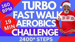 Turbo Fast Walk Cardio Aerobics Challenge | 160 BPM | 19Min Christmas Workout | Full Version