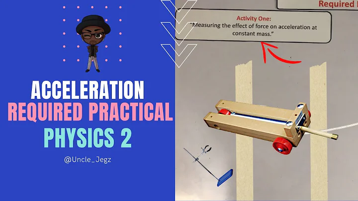 Acceleration (Required Practical) ~ GCSE 9-1 Physics Paper 2
