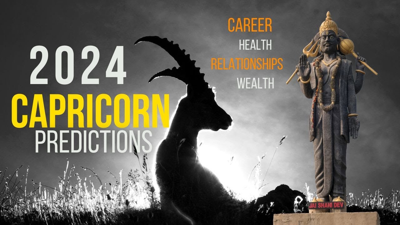 CAPRICORN 2024 Yearly predictions Career, Health, Relationships