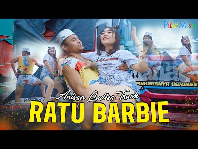 DJ ANISSA LADIES TRUCK - RATU BARBIE (Official Music Video) class=