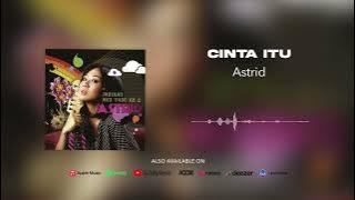 Astrid - Cinta Itu