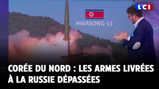 Corée du Nord : les armes livrées à la Russie dépassées