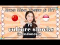 【Indo Sub】10 Culture Shocks in Indonesia for Mainland Chinese. Local Habits| Food| Values| Language