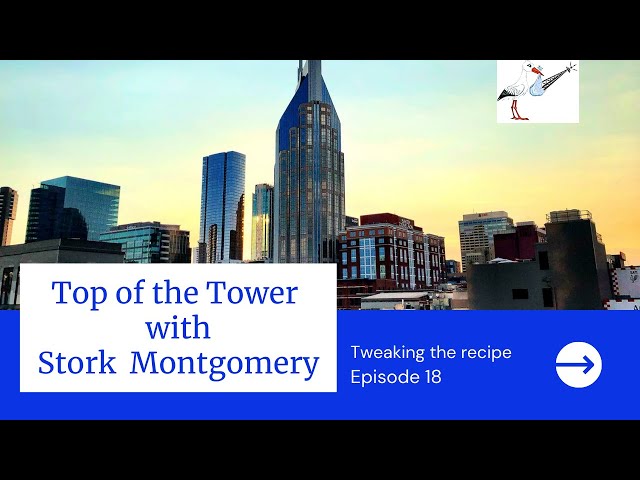 Top of the Tower with Stork Montgomery Episode 18 #stackingsteelwiththestork