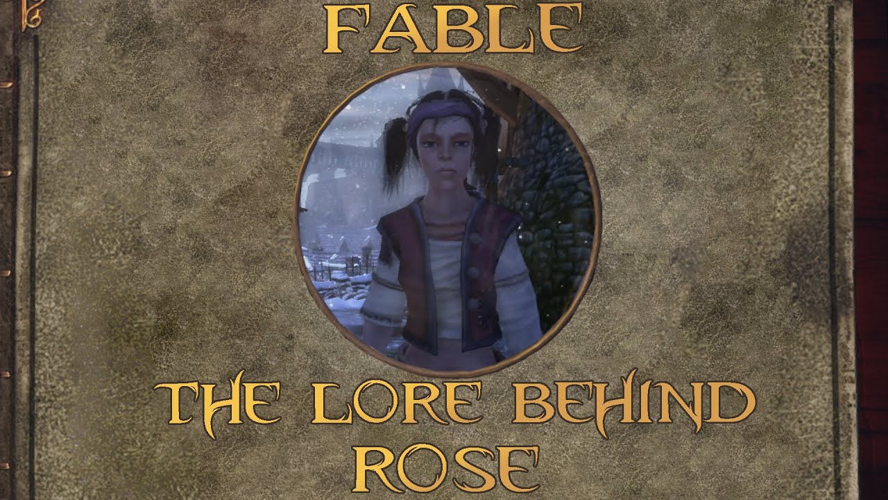 Fable: The Lore Behind Rose