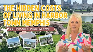 The Hidden Costs of Living in Harbor Town Memphis — What Buyers Should Know Before Moving