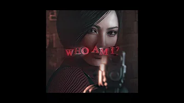 Who Am I Ada Wong Edit Saraunh0ly Wutiwant Slowed 