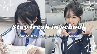 How to stay fresh and clean all day in school 🌷✨