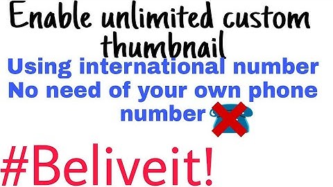 How to enable custom thumbnails without phone number||TECH with HAB||