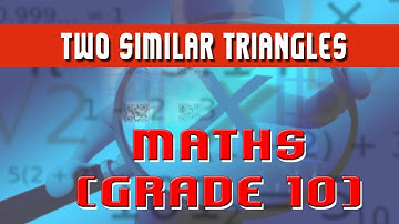 44. | AREA OF TWO SIMILAR TRIANGLES | - Mathematics Grade 10