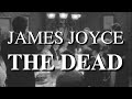 The Dead, James Joyce (research vlog)