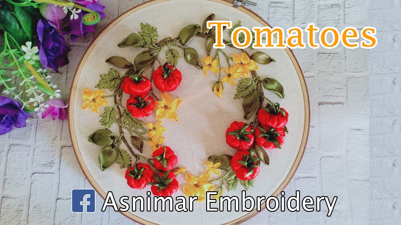 Tomatoes Ribbon Embroidery Design (Easy & Complete Tutorial) - YouTube