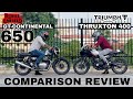 TRIUMPH THRUXTON 400 VS ROYAL ENFIELD GT-CONTINENTAL 650 || DETAILS COMPARISON REVIEW  ON ROAD PRICE
