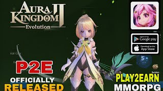 Aura Kingdom 2 Evolution Gameplay ( New p2E MMORPG ) Officially Released For Android/ios 2024 screenshot 4