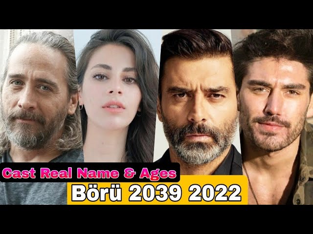 Wolf 2039 Watch Börü 2039 (Wolf 2039) Turkish Drama Cast Real Name & Ages Murat Arkın, Cansel Elçin, Doğan Bayraktar - YouTube