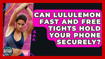Can Lululemon Fast And Free Tights Hold Your Phone Securely? - Running Beyond Limits