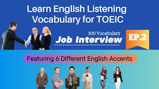 EP2 #TOEIC Learn LISTENING ENGLISH  VOCABULARY  ”Job Interview “ with 6 English Accents in One Video screenshot 3