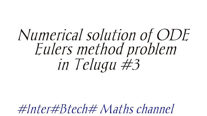 Euler's method | #Inter#Btech# Maths channel