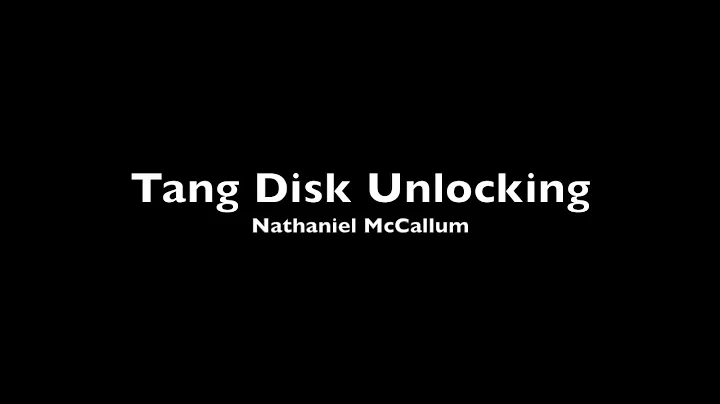 Tang Disk Unlocking