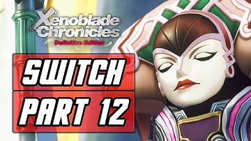 XENOBLADE CHRONICLES: DEFINITIVE EDITION [SWITCH] Gameplay Walkthrough Part 12 - Melia