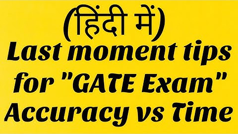 Last moment tips for GATE Exam | by SAHAV SINGH YADAV