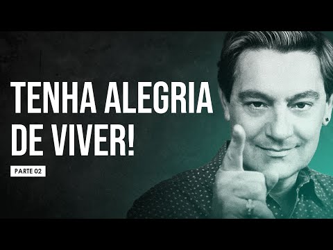 Luiz Gasparetto - Tenha Alegria de Viver (parte 02)