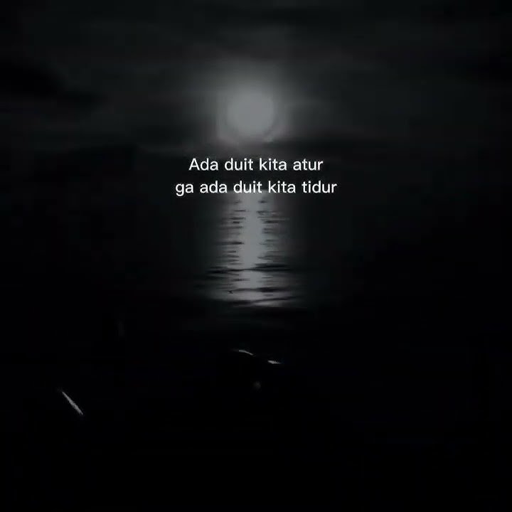 story wa ada duit kita atur ngk ada duit kita tidur