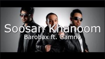 Thumbnail of Barobax - Soosan Khanoom ft. Gamno (Lyrics) [With English Translation]