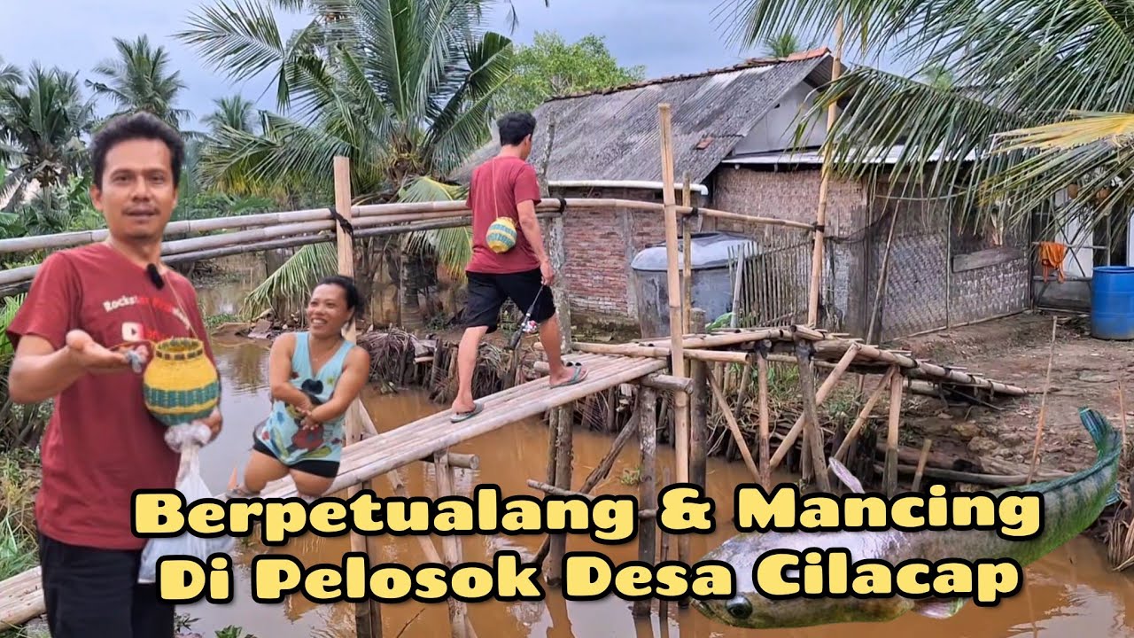 PULANG BAWA IKAN GABUS....!!!BERPETUALANG & MANCING DI PELOSOK DESA CILACAP