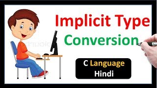 Implicit Type Conversion in C Language-Hindi