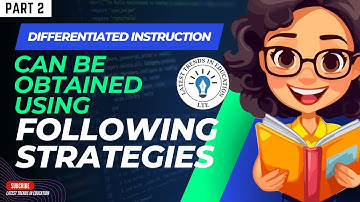 Principles of Differentiated Instruction: A Comprehensive Guide Part 2 #latest #trends in #education