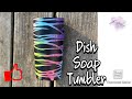 Dawn Dish Soap Tumbler!