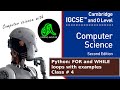 Python Programming Learn from Scratch | Class 4 | Cambridge IGCSE &amp; O Level Computer Science