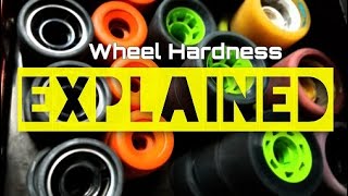 EXPLAINED: Wheel hardness (durometer)