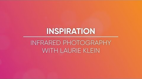 What is Infrared Photography?