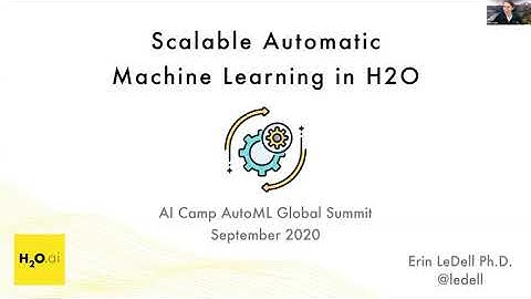 AutoML20: Scalable Automatic Machine Learning with H2O AutoML