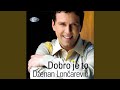 Dobro Je To