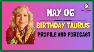 May 06 Taurus Profile and forecast #astrology​​ #birthchart​ #zodiacsigns