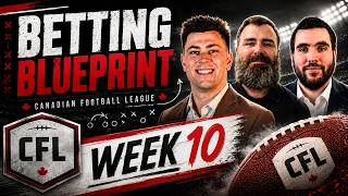 Canadian Football Week 10: Best Bets for EVERY Game! | Best CFL Bets August 4, 2026