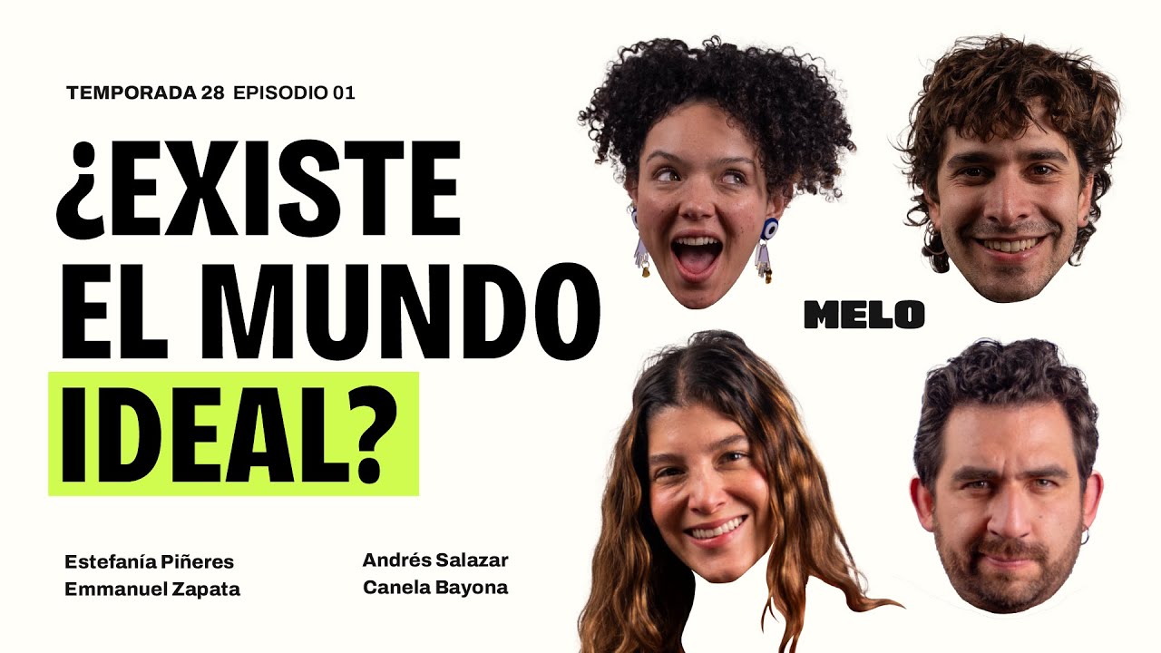 ¿Cómo sería vivir en un mundo ideal? | Emmanuel Restrepo, Estefanía Piñeres y Canela Bayona