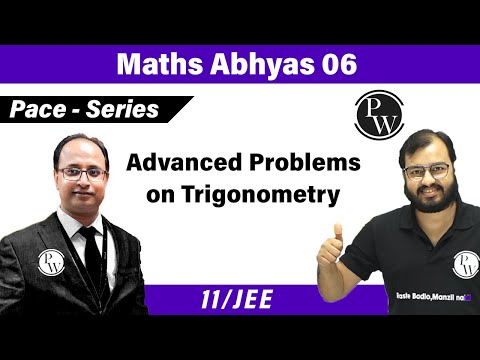 Maths Abhyas 06 | Best Problems on Trigonometry | JEE Advanced | Jee Main | Class 11 |