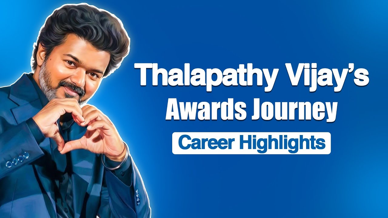 ❤️‍🔥Thalapathy Vijay’s Awards Journey📽️ | 🎞️Career Highlights 🔥 